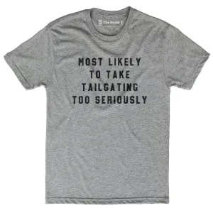 Most Likely To Take Tailgating Too Seriously
